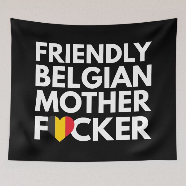 Item preview, Friendly Belgian MF Mother Focker Belgium designed and sold by HelloFromAja.