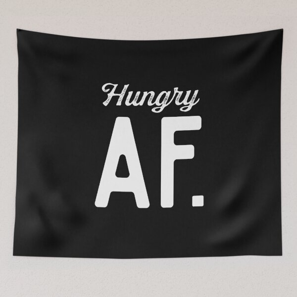 Item preview, Hungry Af Funny Quote For Always Hungry Men Women Dad Husband  designed and sold by alenaz.