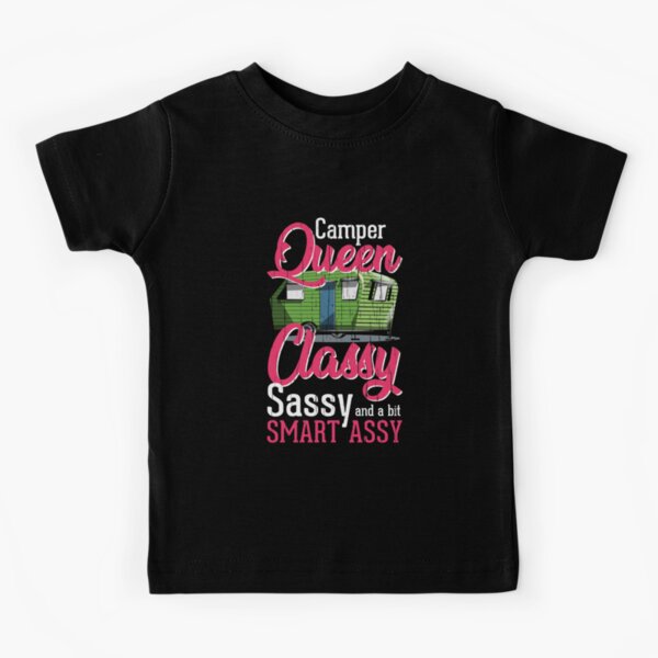 Camper queen classy sassy and a bit smart assy Kids T-Shirt for
