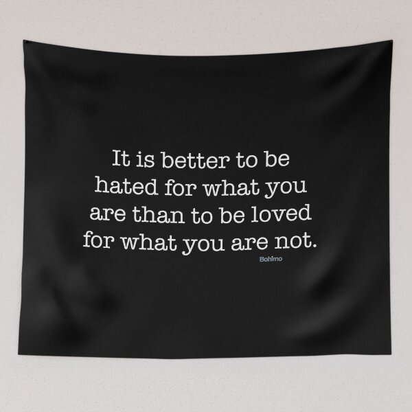 Item preview, It is better to be hated... André Gide. Positive attitude, Wisdom Quotes. Own it. Wear it. Bohimo designed and sold by Bohimo.