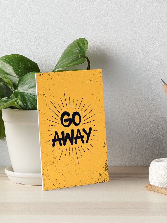 Grunge 'Go Away' sign | Art Print