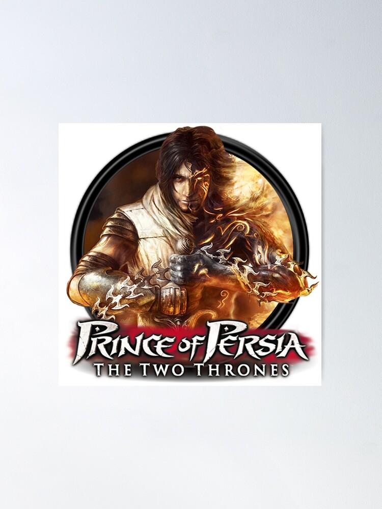 Prince of Persia two thrones  Poster for Sale by SyanArt