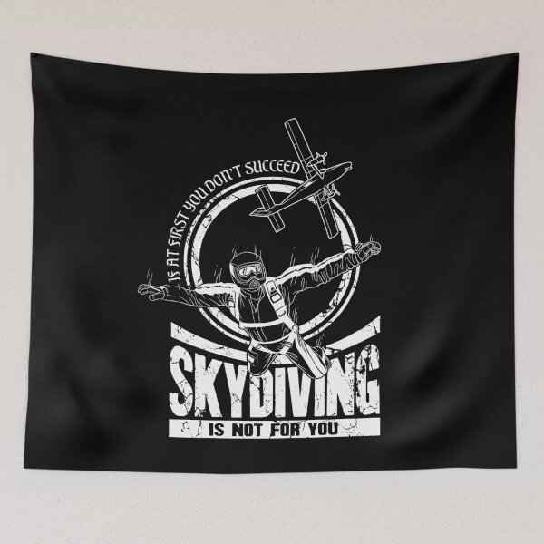 Item preview, If At First You Don't Succeed Skydiving Is Not For You Skydiver designed and sold by Captain Mood.