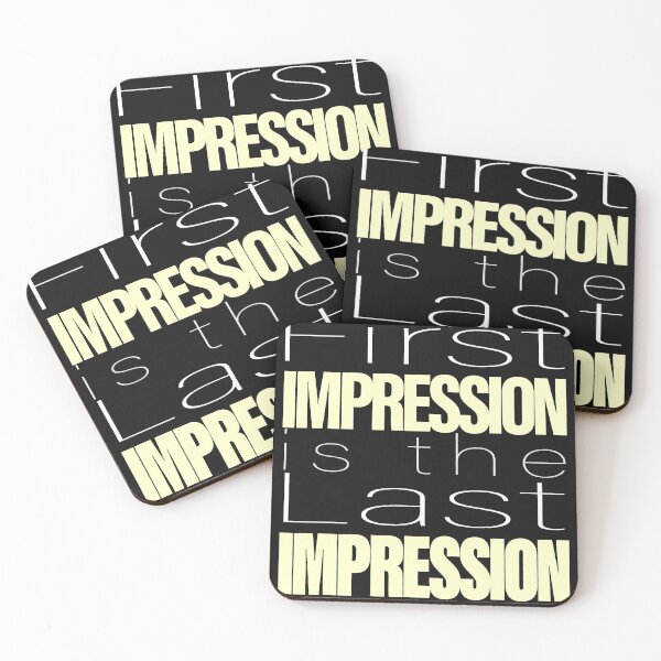 Item preview, First Impression is Last Impression designed and sold by SueSakpal.