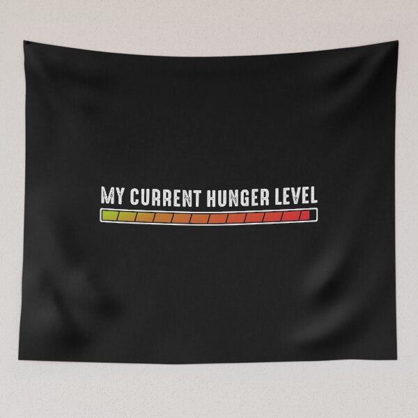 Item preview, My Current Hunger Level Sarcastic Funny Quote  designed and sold by alenaz.