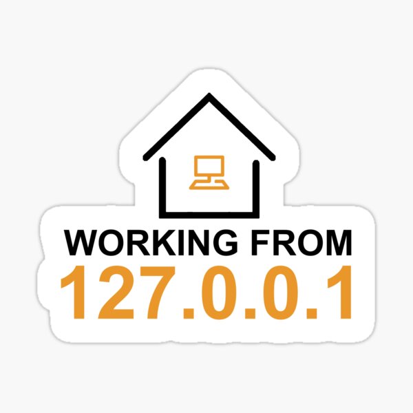 working from 127.0.0.1 Sticker