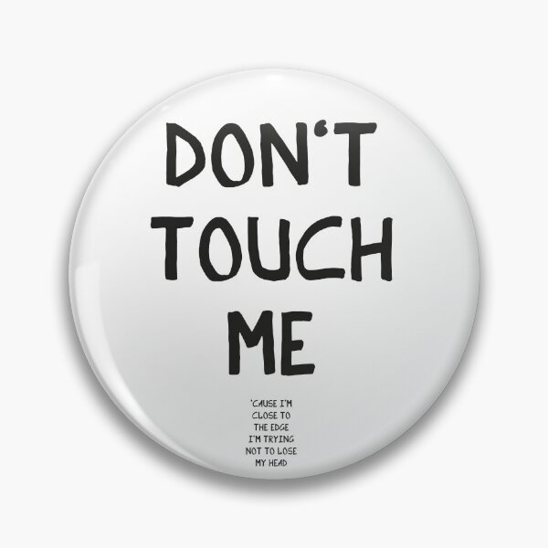 Item preview, Don't touch me designed and sold by Hell-Prints.