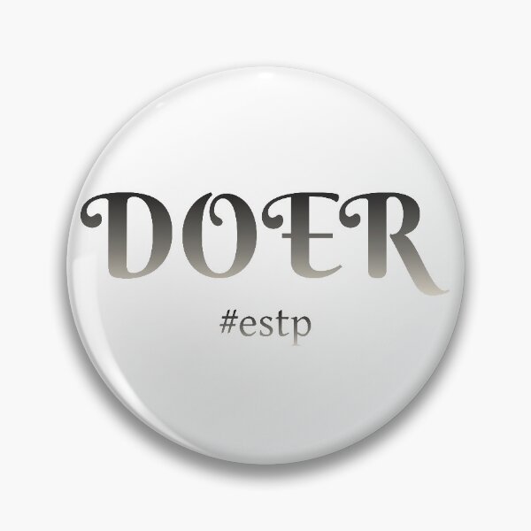 Item preview, ESTP Doer designed and sold by ojdart.