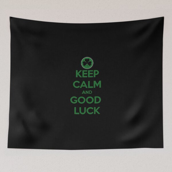 Item preview, Keep Calm and Good Luck designed and sold by Spartawolf.