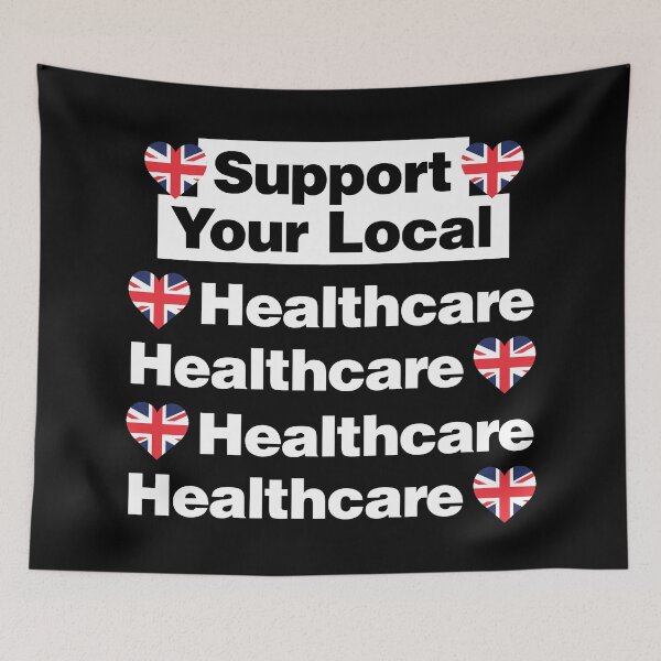 Item preview, Support Your Local British Healthcare Help United Kingdom designed and sold by elhefe.