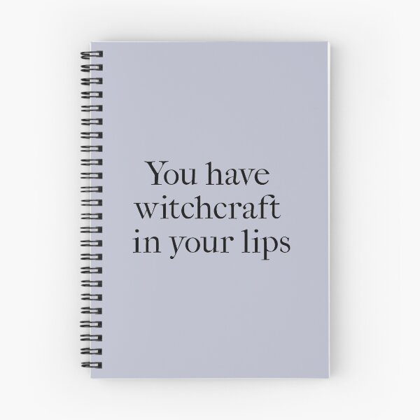 Item preview, "You have witchcraft in your lips" ― William Shakespeare, Henry V designed and sold by Cravagnati.