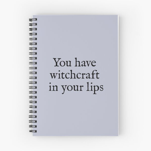Item preview, "You have witchcraft in your lips" ― William Shakespeare, Henry V designed and sold by Cravagnati.