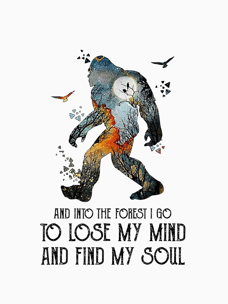 t shirt and into the forest i go