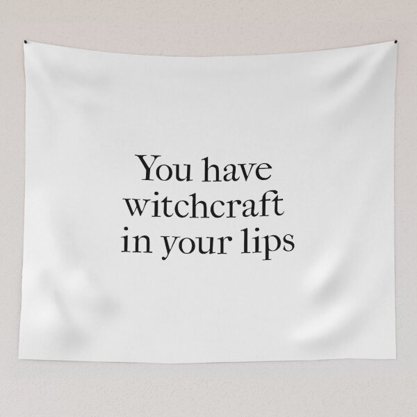 Item preview, "You have witchcraft in your lips" ― William Shakespeare, Henry V designed and sold by Cravagnati.