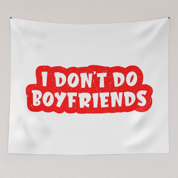 Item preview, I Don't Do Boyfriends designed and sold by TheArtism.