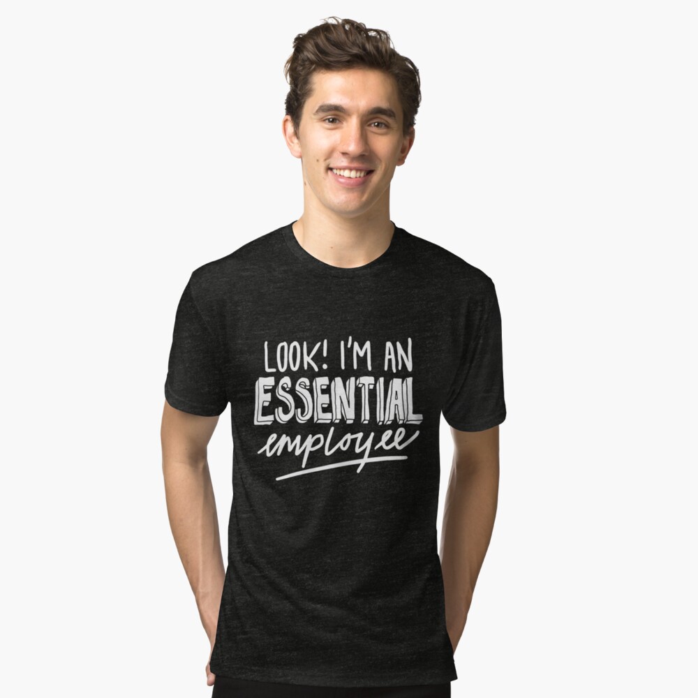 Funny Essential Employee Meme Tri-blend T-Shirt