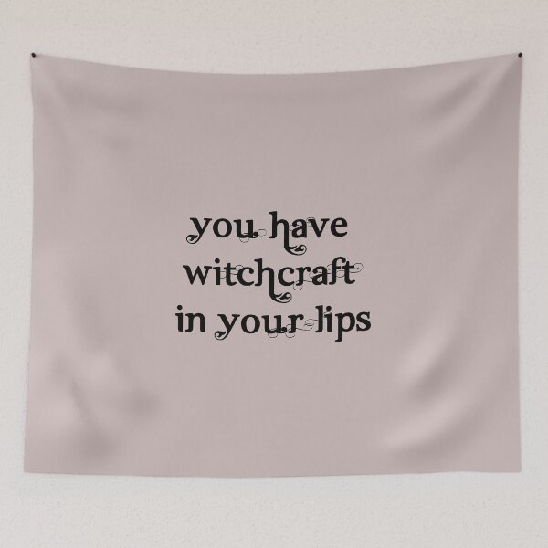 Item preview, "You have witchcraft in your lips" ― William Shakespeare, Henry V designed and sold by Cravagnati.