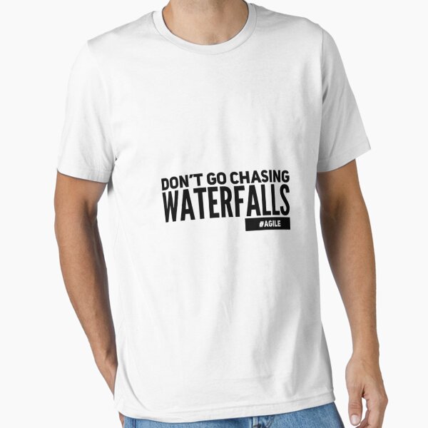 Item preview, Dont go chasing waterfalls #agile designed and sold by Oasie.