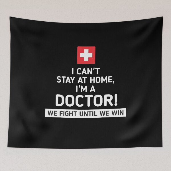 Item preview, I can't stay at home I'm a doctor  designed and sold by SaraDarwish.