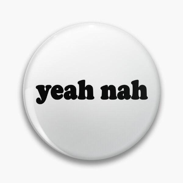 Item preview, Yeah nah.  Kiwi New Zealand Australian slang designed and sold by headpossum.