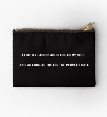I LIKE MY LASHES AS BLACK AS MY SOUL Studio Pouch