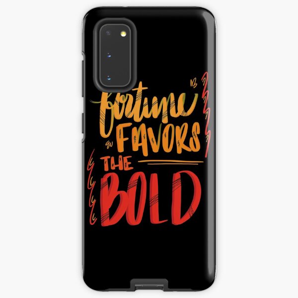 Fortune Favors the Bold Samsung Galaxy Tough Case