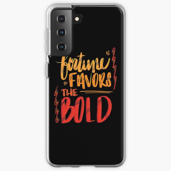 Fortune Favors the Bold Samsung Galaxy Soft Case