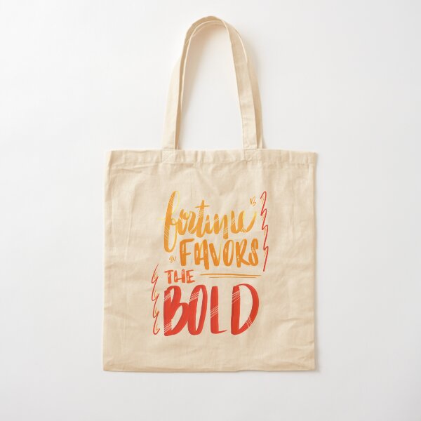 Fortune Favors the Bold Cotton Tote Bag