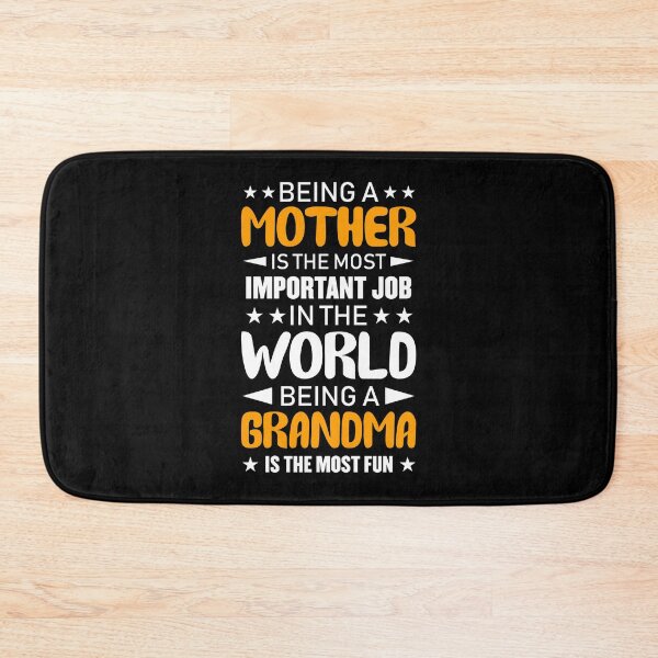 Item preview, Being a Mother is the most important job, being a Grandma is the most fun designed and sold by rahoutline.