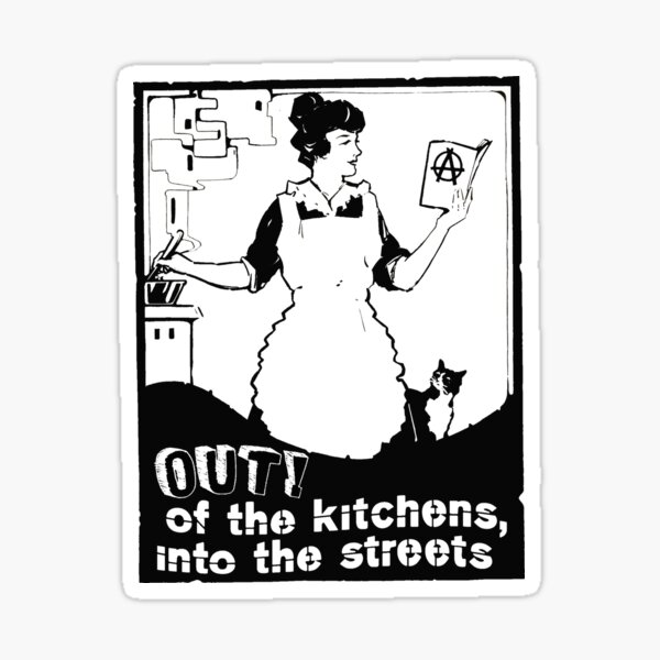 Anarchist Cookbook Out of the Kitchens Sticker