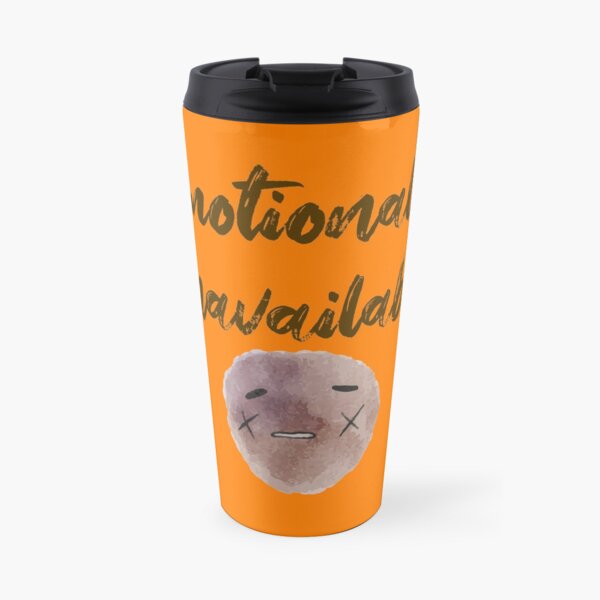 Emotionally Unavailable Travel Mug