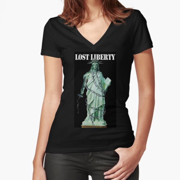 Lost Liberty Fitted V-Neck T-Shirt