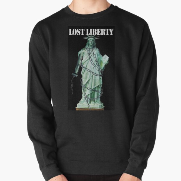 Lost Liberty Pullover Sweatshirt