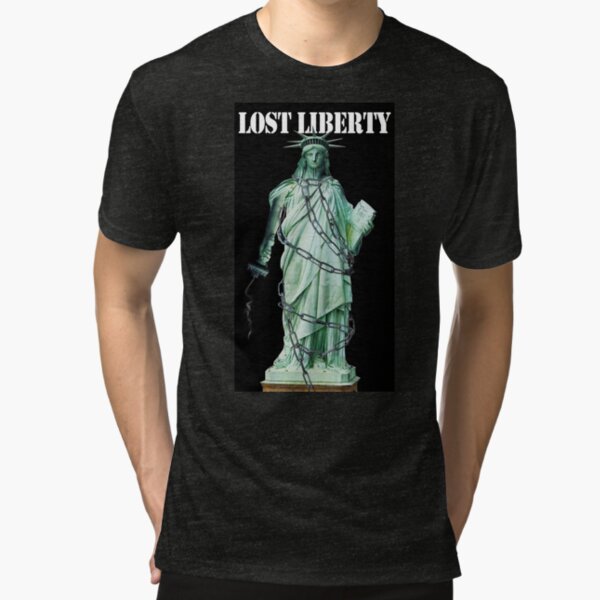 Lost Liberty Tri-blend T-Shirt