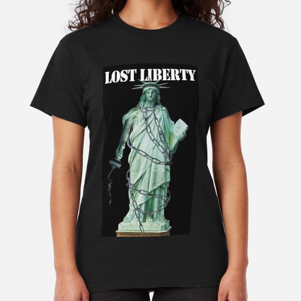 Lost Liberty Classic T-Shirt