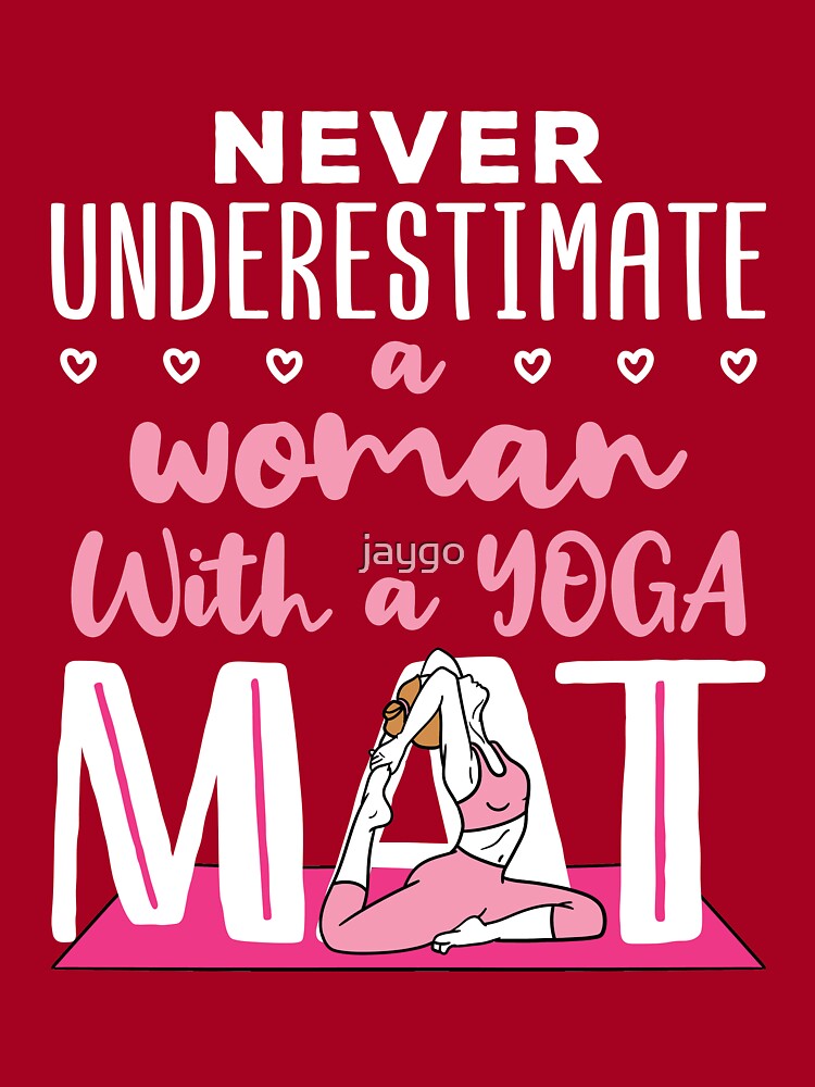 Never Underestimate a Woman with a Yoga Mat Kids T-Shirt for Sale by jaygo