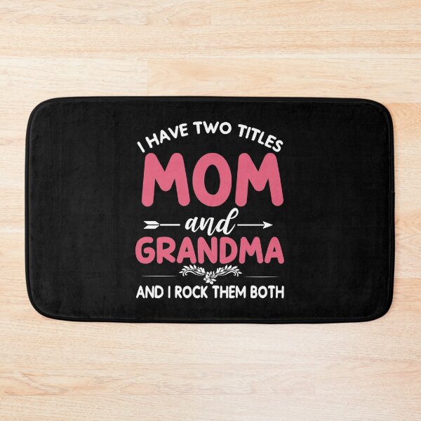 Item preview, I have two titles, Mom & Grandma and I rock them both designed and sold by rahoutline.
