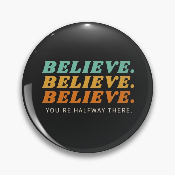 Item preview, Believe You're Halfway There designed and sold by TheGiftHub.
