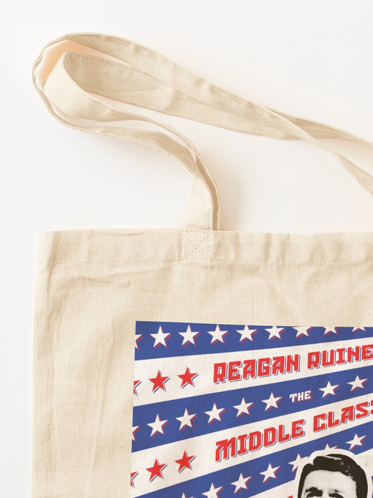 Alternate view of Reagan Ruined the Middle Class Tote Bag