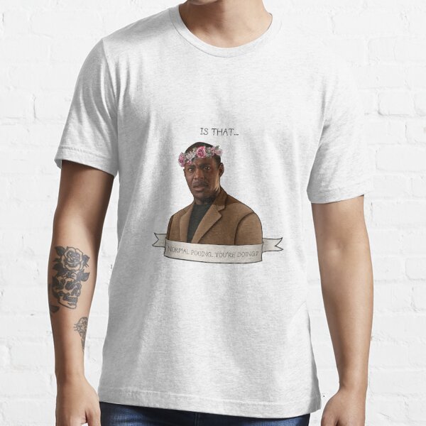 alan-johnson-is-that-normal-pooing-you-re-doing-t-shirt-by