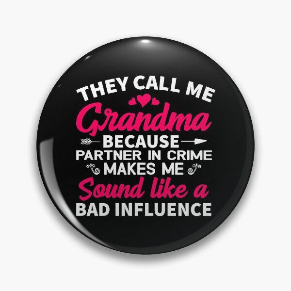 Item preview, They call me Grandma because partner in crime not sounds good designed and sold by rahoutline.