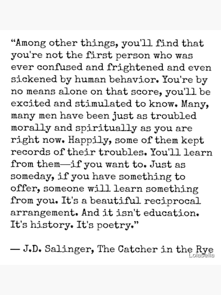 "Catcher in the Rye Quote" Poster by Lolabella Redbubble