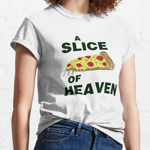 slice of heaven shirt