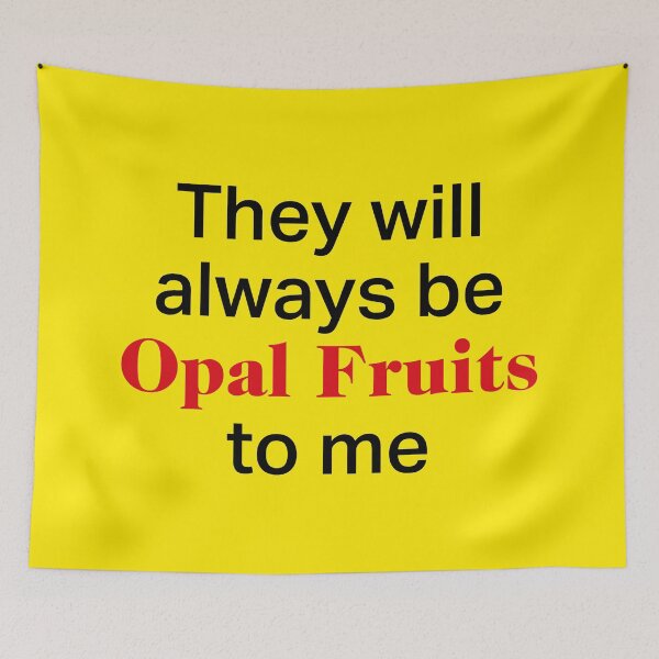 Item preview, They will always be Opal Fruits to me | Starburst Retro designed and sold by SJ Designs.