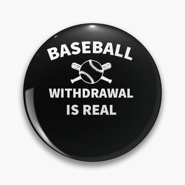 Item preview, Baseball Withdrawal Is Real designed and sold by foxredb.