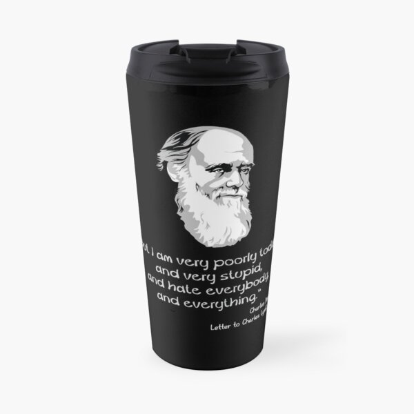 Darwin: I am very poorly today Travel Mug