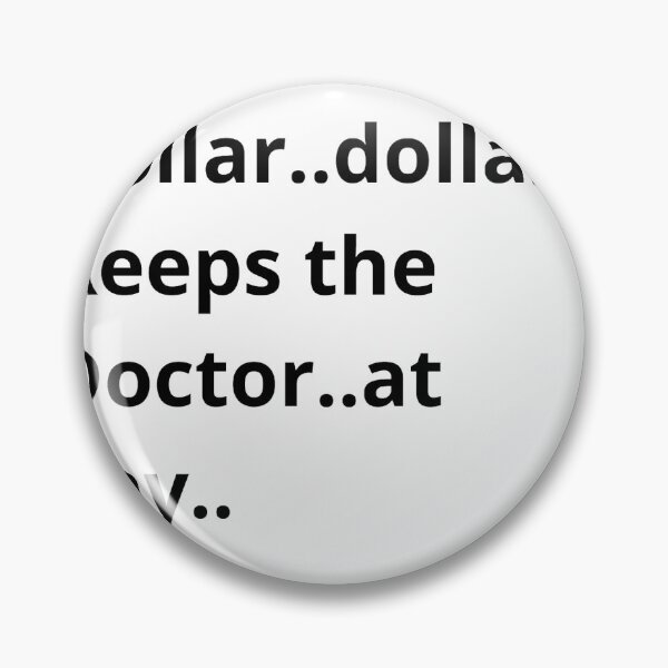 Item preview, Dollar dollar keeps the doctor at bay designed and sold by inkandthreads.