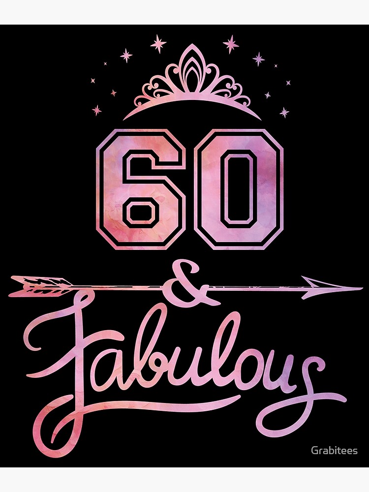 60 and fab!