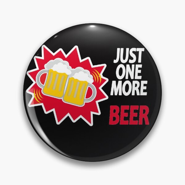 Item preview, Just one more BEER designed and sold by TshirtMore.