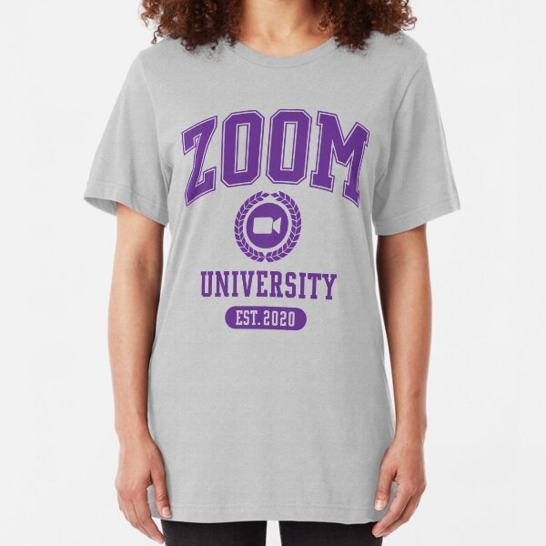 ZOOM UNIVERSITY Slim Fit T-Shirt